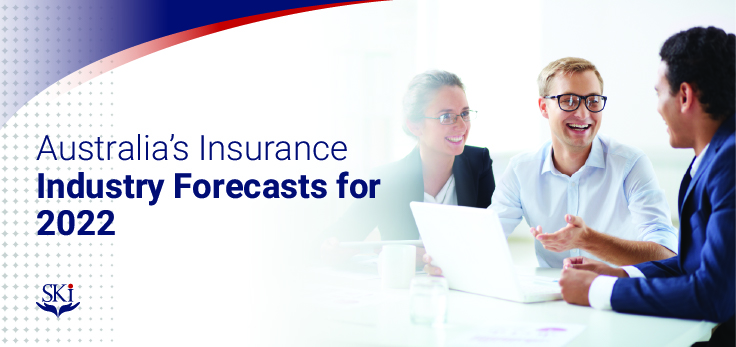 Australia’s Insurance Industry Forecasts for 2022